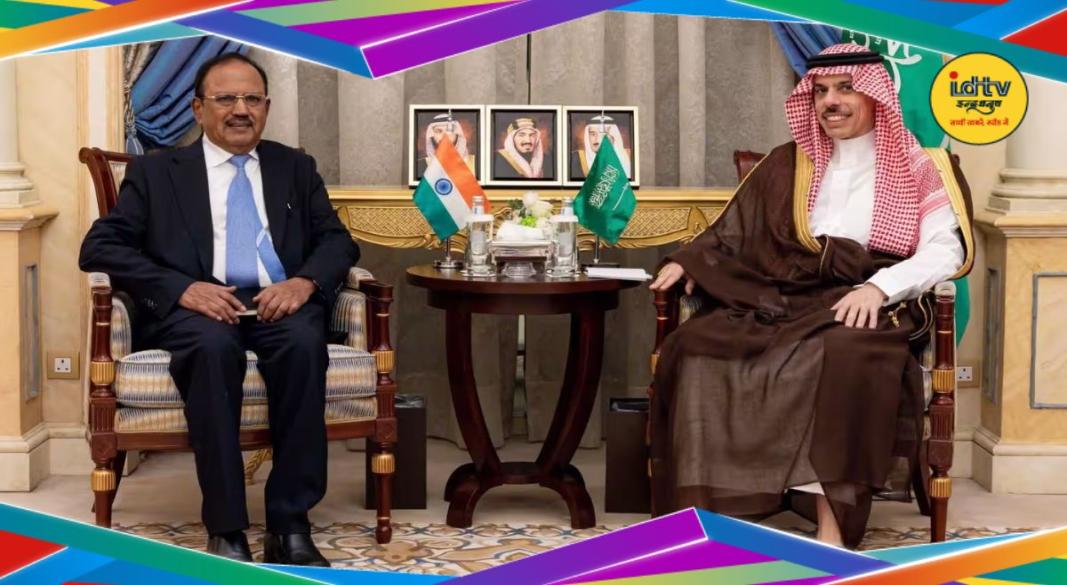 Ajit Doval Saudi Arabia