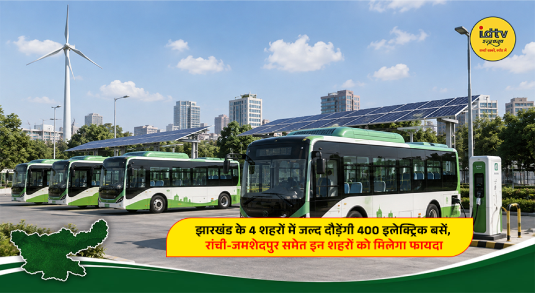 Electric buses proposed for public transport in Ranchi, Jamshedpur, Dhanbad and Bokaro