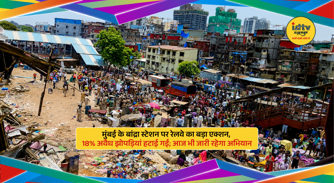 Railway officials removing illegal slums near Bandra Terminus during anti-encroachment drive in Mumbai