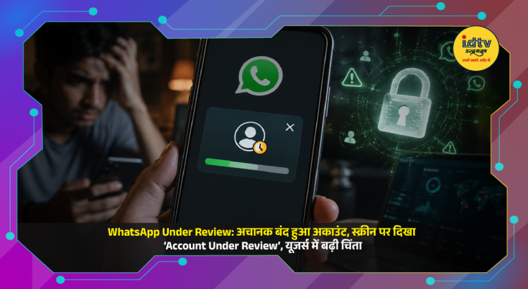 WhatsApp Account Under Review message appearing on smartphone screen as users face sudden account restrictions